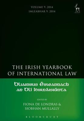 Full Download The Irish Yearbook of International Law, Volume 9, 2014 - Fiona de Londras | ePub