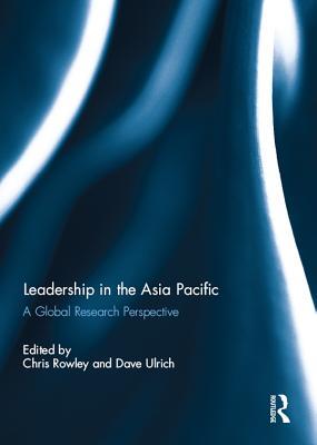 Read Online Leadership in the Asia Pacific: A Global Research Perspective - Chris Rowley file in PDF