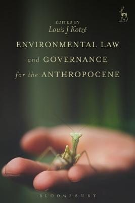 Read Environmental Law and Governance for the Anthropocene - Louis J. Kotzé file in PDF