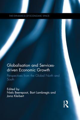 Read Globalisation and Services-Driven Economic Growth: Perspectives from the Global North and South - Niels Beerepoot | PDF