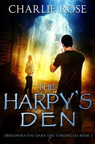 Download The Harpy's Den: Dragonera: The Dark One Chronicles Book 2 - Charlie Rose file in PDF