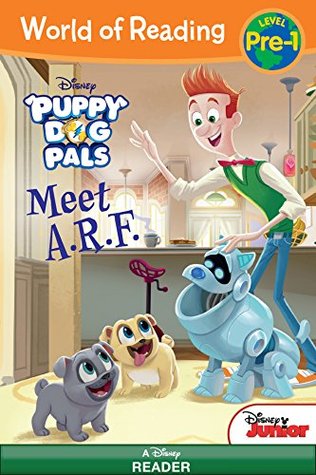 Read Online World of Reading: Puppy Dog Pals: A.R.F. (World of Reading: Level Pre-1) - Walt Disney Company | ePub