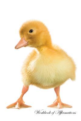 Download Cute Duck Workbook of Affirmations Cute Duck Workbook of Affirmations: Bullet Journal, Food Diary, Recipe Notebook, Planner, To Do List, Scrapbook, Academic Notepad - Alan Haynes file in PDF