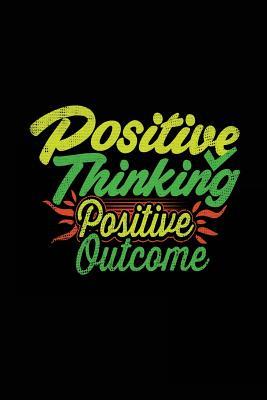 Full Download Positive Thinking Positive Outcome: Lined Journals for Women, 6 X 9, 108 Pages -  | PDF