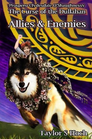 Read Online Allies and Enemies: The Curse of the Dullahan Vol 2 - Taylor S Hoch | PDF