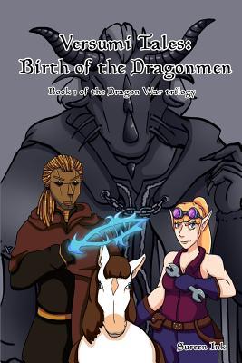 Read Online Versumi Tales: Birth of the Dragonmen Paperback Edition - Sureen Ink | ePub
