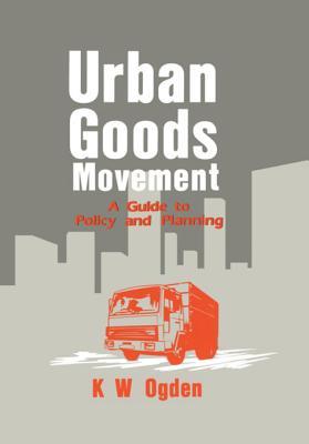 Read Urban Goods Movement: A Guide to Policy and Planning - Roy Thomas file in PDF