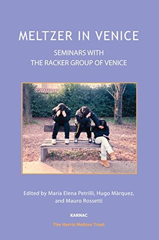 Download Meltzer in Venice: Seminars with the Racker Group of Venice (The Harris Meltzer Trust Series) - Maria Elena Petrilli file in ePub