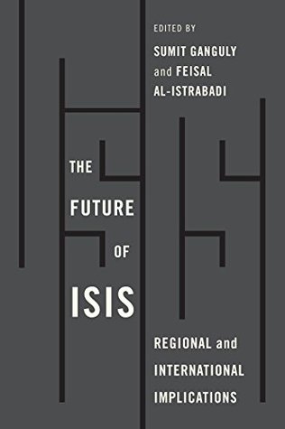 Read The Future of ISIS: Regional and International Implications - Šumit Ganguly file in ePub