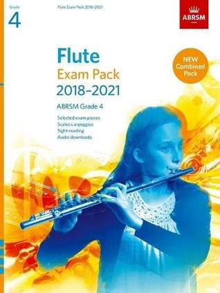 Full Download Flute Exam Pack 2018-2021, ABRSM Grade 4: Selected from the 2018-2021 syllabus. Score & Part, Audio Downloads, Scales & Sight-Reading (ABRSM Exam Pieces) - Associated Board of the Royal Schools of Music | PDF