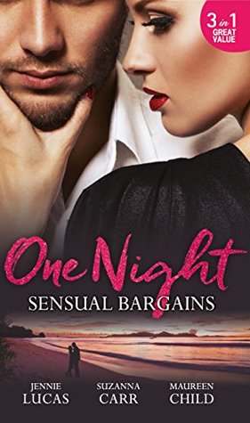 Read One Night: Sensual Bargains: Nine Months to Redeem Him / A Deal with Benefits / After Hours with Her Ex - Jennie Lucas | ePub