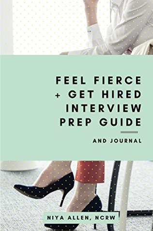 Read Feel Fierce   Get Hired Interview Prep Guide and Journal - Niya Allen file in ePub