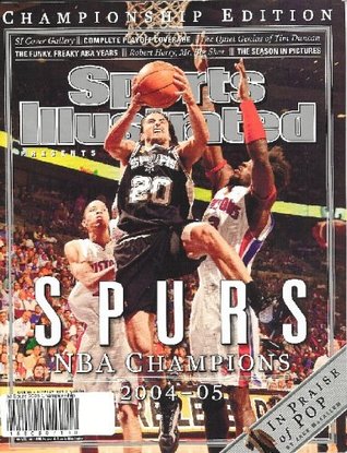 Read Online Sports Illustrated San Antonio Spurs 2005 NBA Championship Edition - Editors Of Sports Illustrated file in PDF