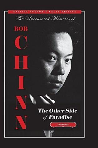 Read Online The Other Side of Paradise Volume One [special Author's Uncut Edition]: In the Beginning - Bob Chinn file in PDF