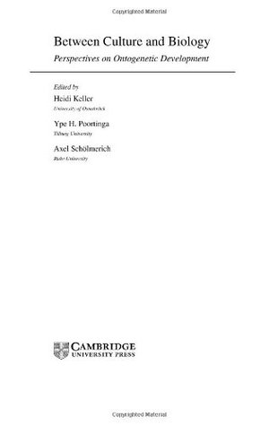 Read Between Culture and Biology: Perspectives on Ontogenetic Development (Cambridge Studies in Cognitive and Perceptual Development) - Heidi Keller file in ePub