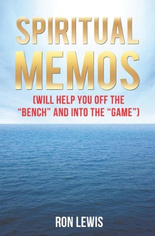 Download SPIRITUAL MEMOS (Will Help You Off the Bench and Into the Game) - Ron Lewis | ePub