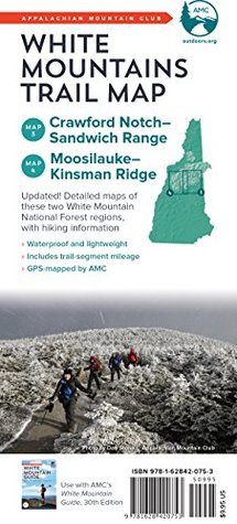 Full Download AMC White Mountains Trail Maps 3-4: Crawford Notch-Sandwich Range and Moosilauke-Kinsman (Appalachian Mountain Club White Mountains Trail Map) - Appalachian Mountain Club Books | PDF