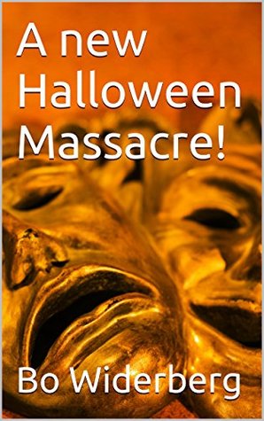 Read Online A new Halloween Massacre! (Mike Blanch Book 5) - Bo Widerberg file in ePub