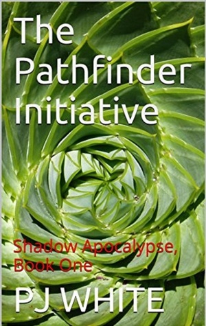 Download The Pathfinder Initiative, Shadow Apocalypse, Book One - PJ White file in ePub