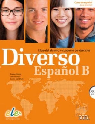 Read Online Diverso Espanol B : Student Book with Exercises Book: Spanish Course for IB Programme - Encina Alonso | PDF