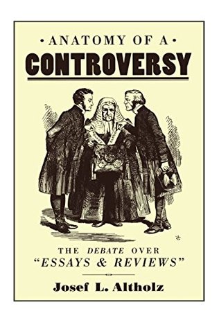Download Anatomy of a Controversy: The Debate over 'Essays and Reviews' 1860–64 (The Nineteenth Century Series) - Josef L. Altholz file in ePub