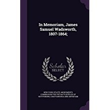 Read Online In Memoriam, James Samuel Wadsworth, 1807-1864; - William F. Fox | ePub