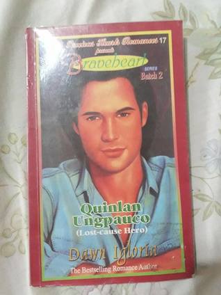 Read Braveheart #17 - Quinlan Ungpauco (Lost-cause hero) - Dawn Igloria | PDF