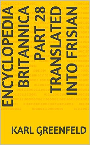 Full Download Encyclopedia Britannica Part 28 translated into Frisian (Frisian Edition) - Karl Greenfeld file in ePub