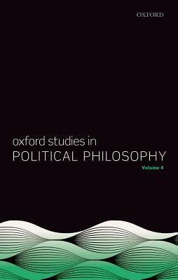 Read Oxford Studies in Political Philosophy Volume 4 - David Sobel file in ePub