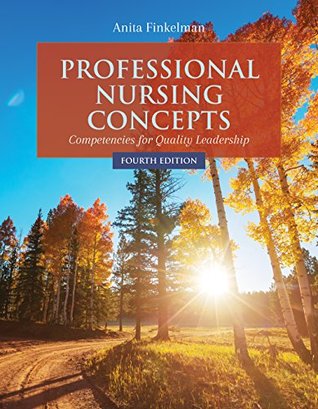 Read Professional Nursing Concepts:Competencies for Quality Leadership - Finkelman | PDF