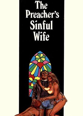 Read The Preacher's Sinful Wife: (Vintage Erotic Novel) - Pam Foslin file in PDF
