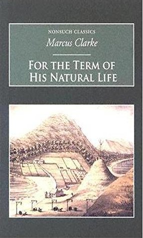 Full Download For the Term of His Natural Life(Illustrated) - Marcus Clarke | ePub
