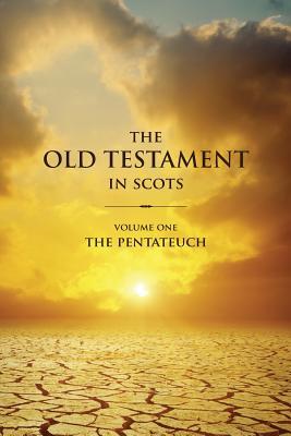 Read Online The Old Testament in Scots Volume One: The Pentateuch - Gavin Falconer file in ePub