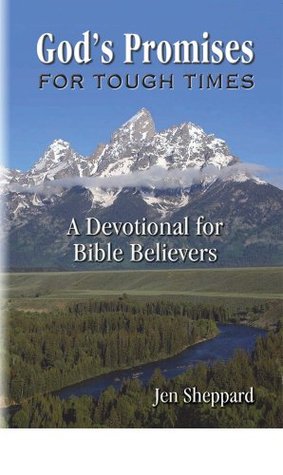 Read Online God's Promises For Tough Times: A Devotional For Bible Believers - Jen Sheppard | ePub