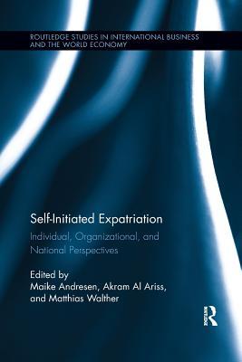 Read Online Self-Initiated Expatriation: Individual, Organizational, and National Perspectives - Maike Andresen file in ePub