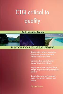 Download Ctq Critical to Quality: Best Practices Guide - Gerardus Blokdyk | ePub