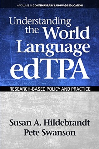 Read Online Understanding the World Language edTPA (Contemporary Language Education) - Susan A. Hildebrandt file in PDF