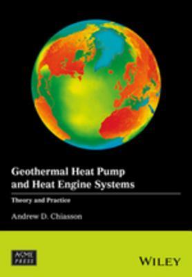 Download Geothermal Heat Pump Systems: Balancing Theory with Practice - Andrew D. Chiasson | ePub