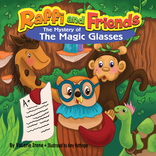 Read Online Raffi and Friends - The Mystery of the Magic glasses - Valerie Irene | ePub