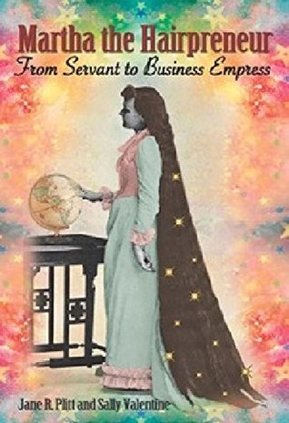 Read Online Martha the Hairpreneur: From Servant to Business Empress - Jane Plitt file in ePub