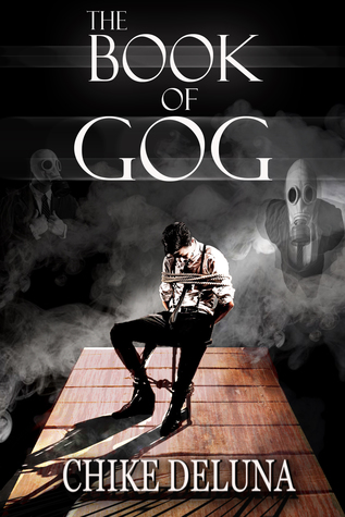 Read Online The Book of Gog: 10 Tales to Scare the Living Daylights out of You! - Chike Deluna | PDF