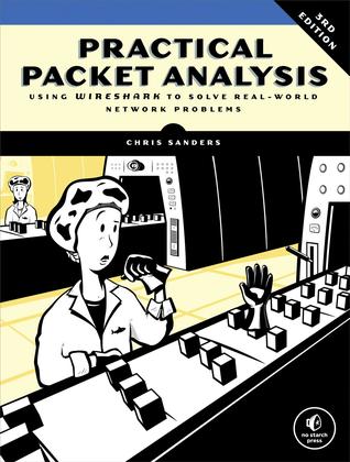 Read Practical Packet Analysis: Using Wireshark to Solve Real-World Network Problems - Chris Sanders file in ePub