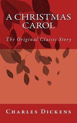 Read A Christmas Carol - The Original Classic Story by Charles Dickens - Charles Dickens file in ePub