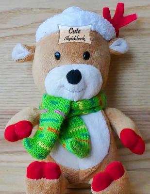 Full Download Cute Sketchbook: Cute Teddy Bear, 8.5 X 11, 120 Pages: Drawing, Doodling or Sketching Books - Shizou Kubo | ePub