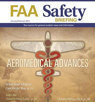 Read Online FAA Safety Briefing Magazine - All 2013 Editions Combined - Federal Aviation Administration file in ePub