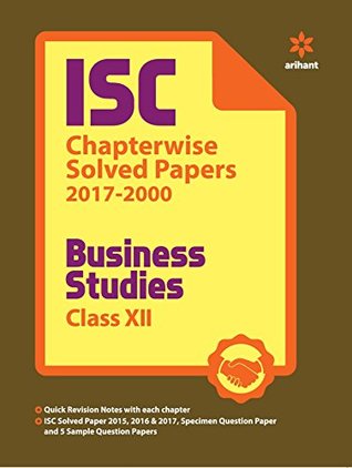 Read Online ISC Chapterwise Solved Papers Business Studies Class 12th - Arihant Experts | ePub
