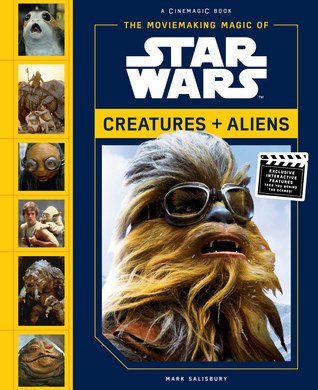 Download The Moviemaking Magic of Star Wars: Creatures & Aliens - Mark Salisbury file in PDF