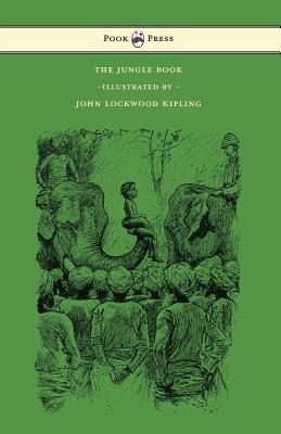 Read Online The Jungle Book - With Illustrations by John Lockwood Kipling & Others - Rudyard Kipling file in PDF
