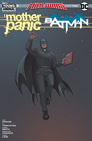 Full Download Mother Panic/Batman Special (2018-) #1 (Milk Wars - Jody Houser file in ePub