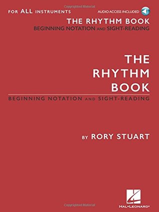 Read The Rhythm Book: Beginning Notation and Sight-Reading for All Instruments Bk/Online Audio - Rory Stuart | PDF